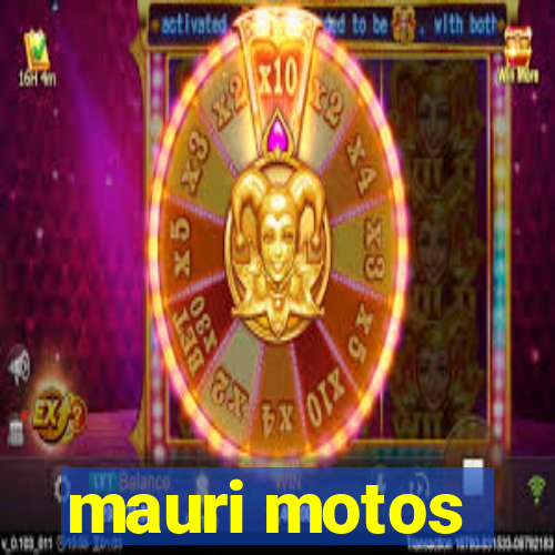 mauri motos