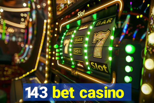 143 bet casino