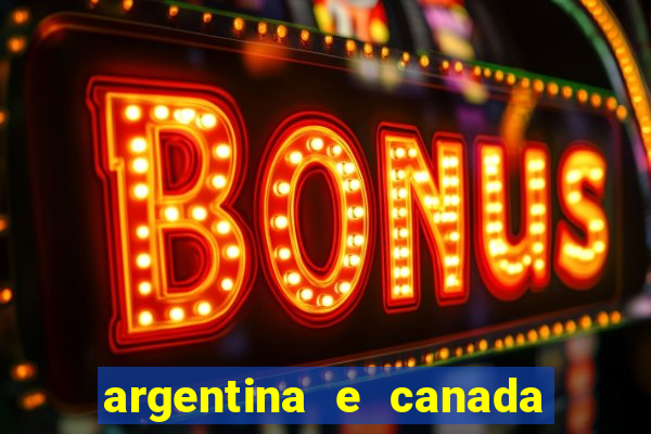 argentina e canada ao vivo