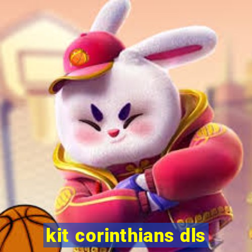 kit corinthians dls