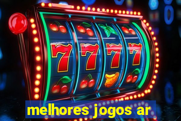 melhores jogos ar