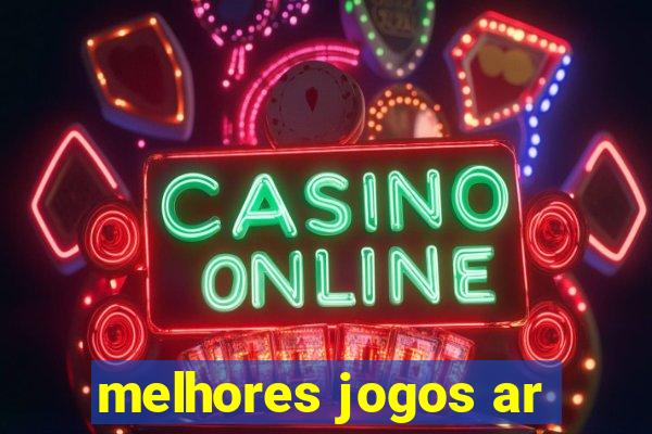 melhores jogos ar