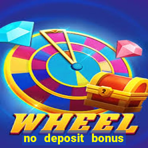 no deposit bonus casino real money