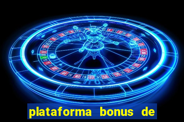 plataforma bonus de boas vindas