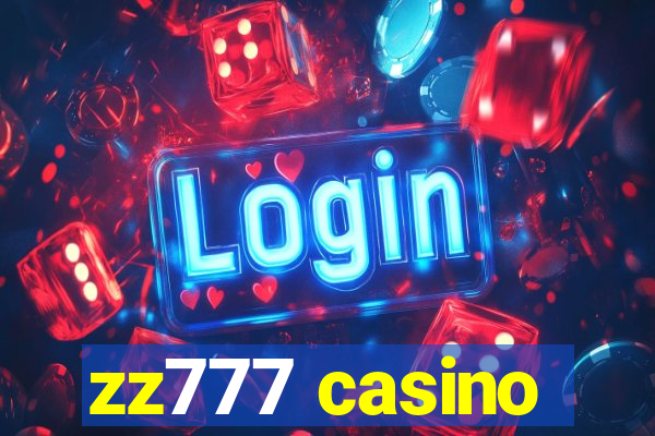 zz777 casino