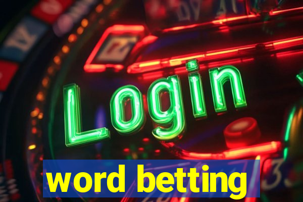 word betting