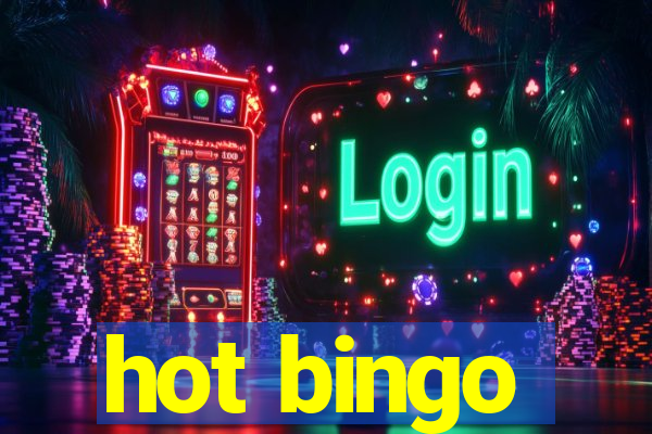 hot bingo