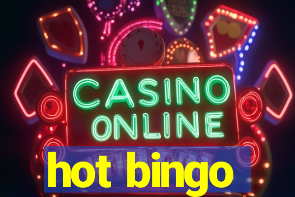 hot bingo