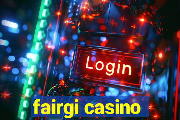 fairgi casino