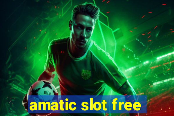 amatic slot free