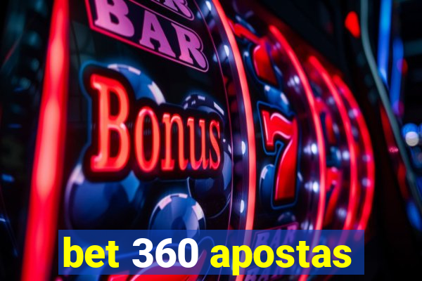 bet 360 apostas