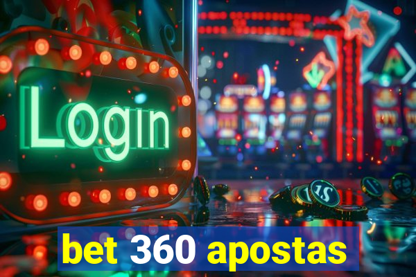 bet 360 apostas