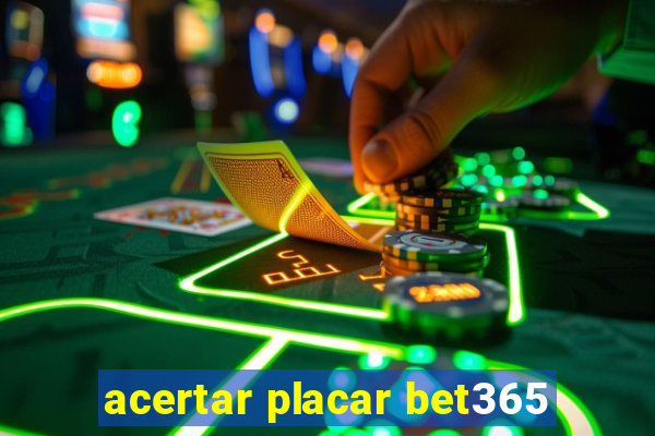 acertar placar bet365