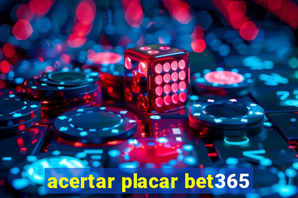 acertar placar bet365