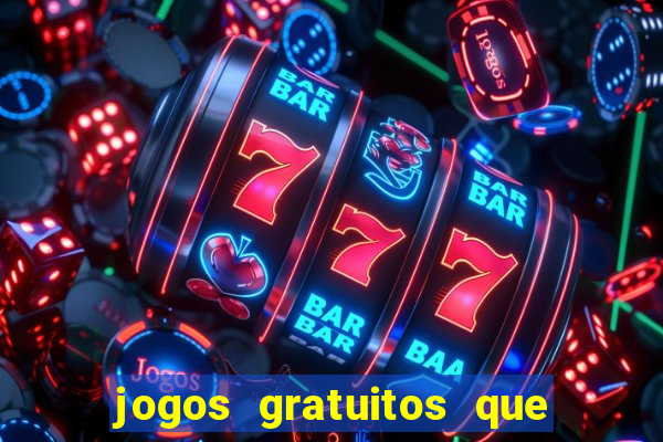 jogos gratuitos que dao dinheiro