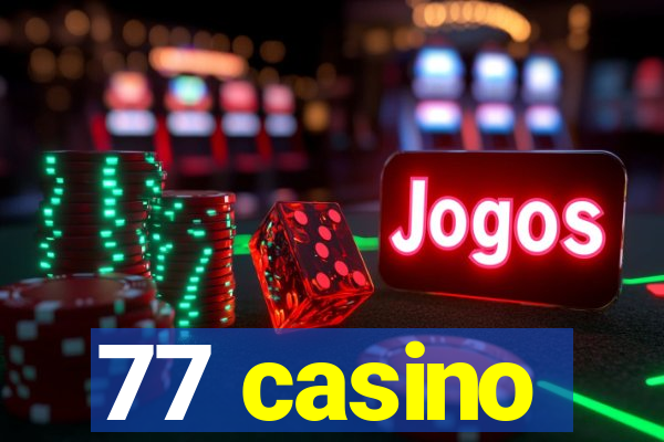 77 casino