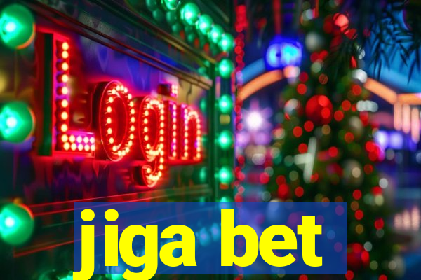 jiga bet