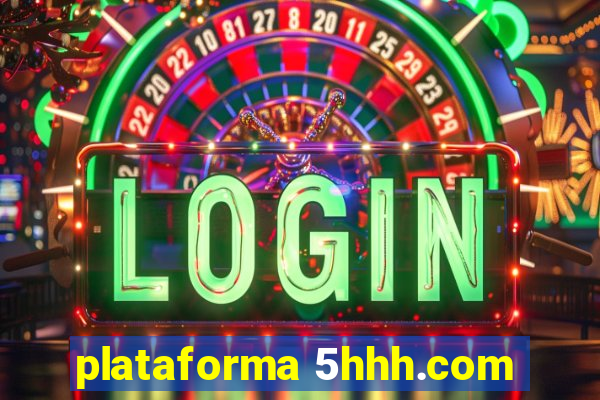 plataforma 5hhh.com