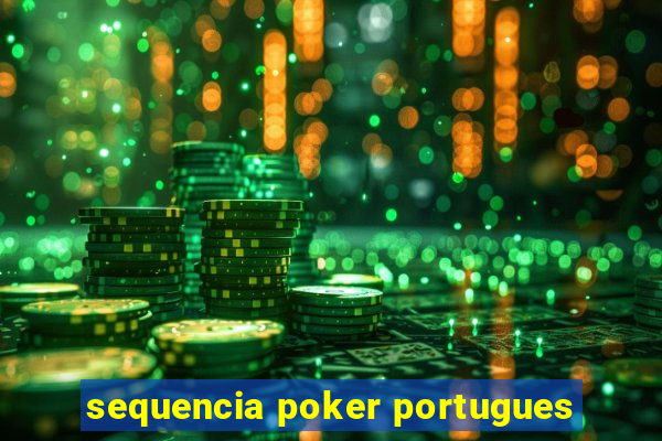 sequencia poker portugues