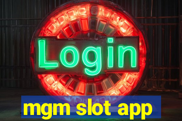 mgm slot app