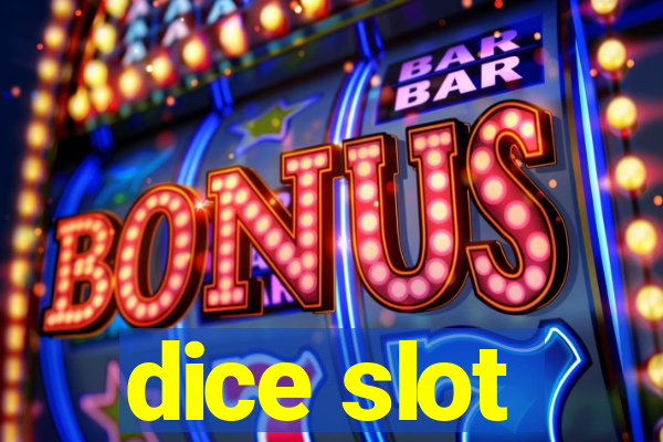 dice slot