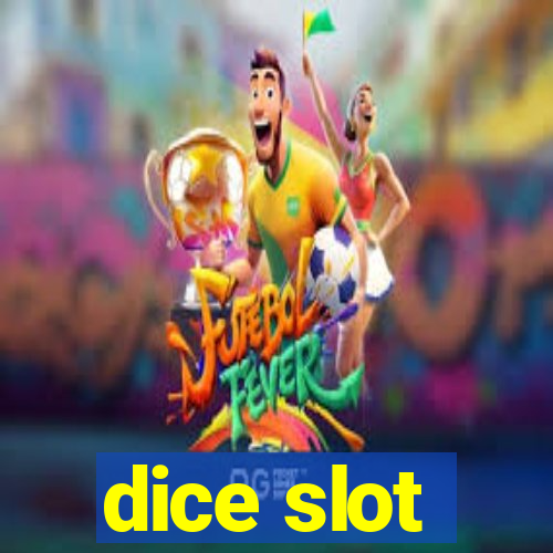 dice slot