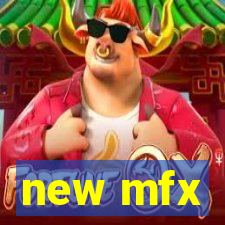 new mfx