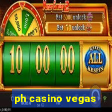 ph casino vegas