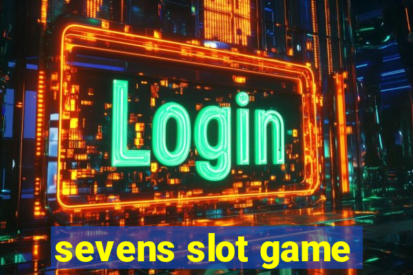 sevens slot game