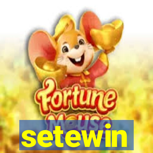 setewin