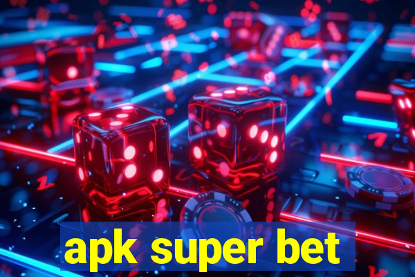 apk super bet