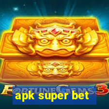 apk super bet