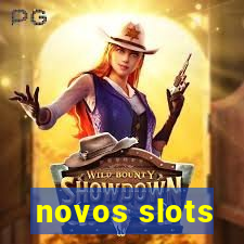 novos slots