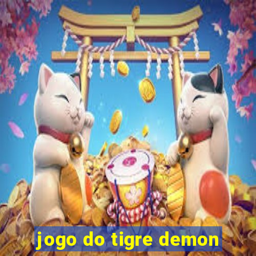 jogo do tigre demon