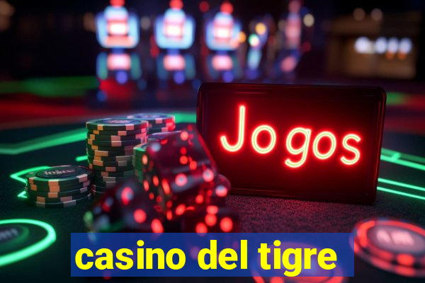 casino del tigre