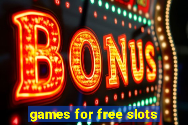 games for free slots