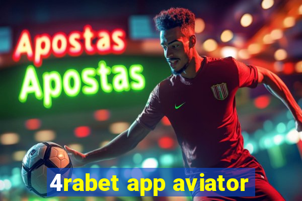 4rabet app aviator