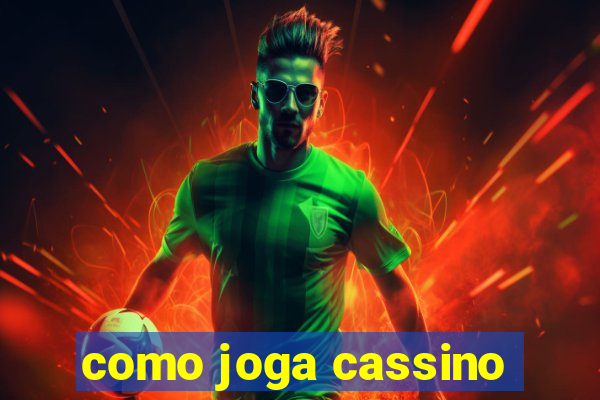 como joga cassino