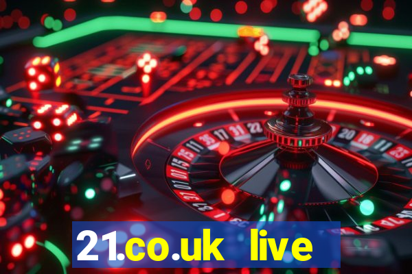 21.co.uk live casino show