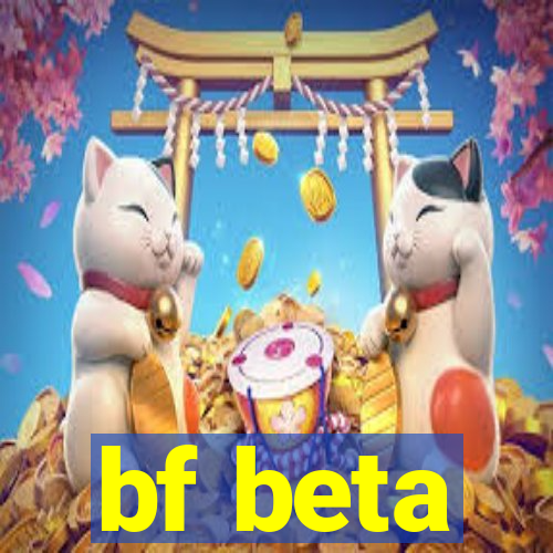 bf beta