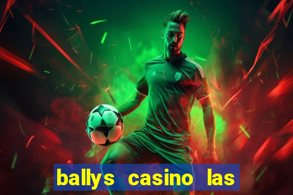 ballys casino las vegas nevada