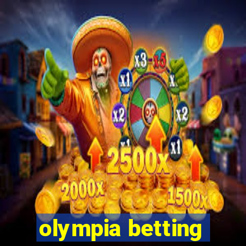 olympia betting