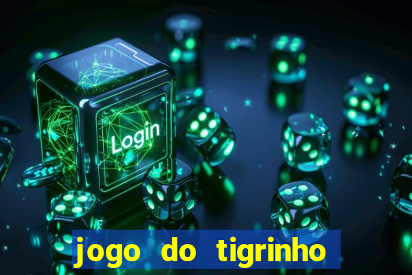 jogo do tigrinho pagando bem