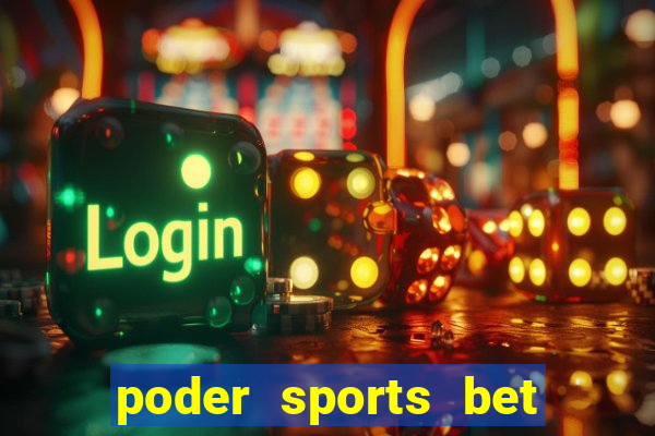 poder sports bet é confiável