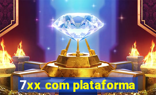 7xx com plataforma