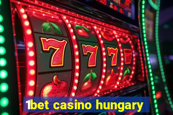 1bet casino hungary