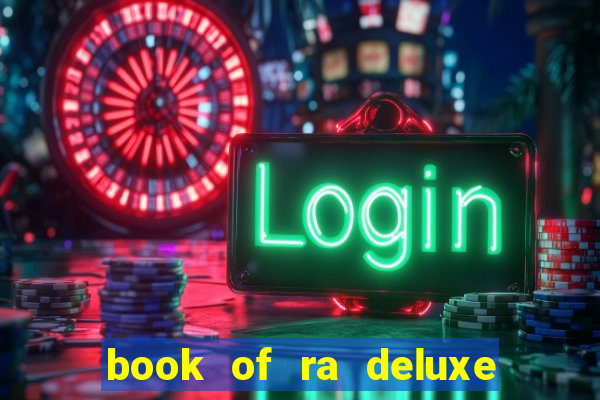 book of ra deluxe online slot