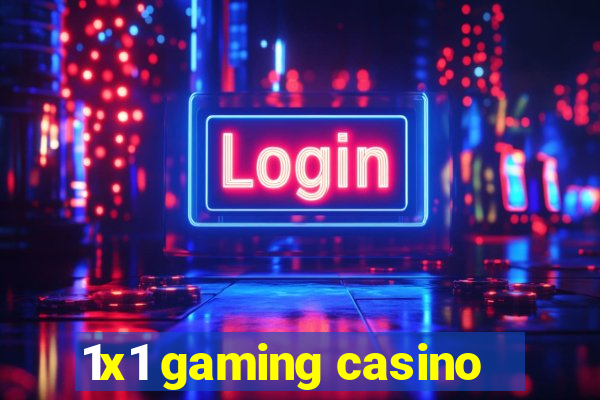 1x1 gaming casino