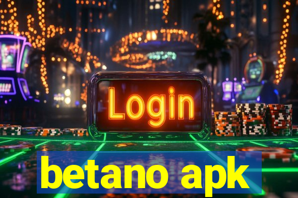 betano apk