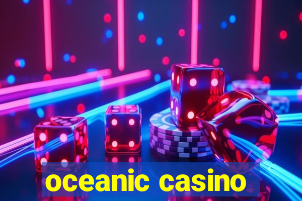 oceanic casino